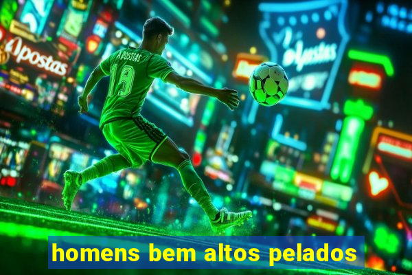 homens bem altos pelados